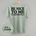 Be Nice To Me Toddler Said No (Back Print)