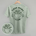 Tired Moms Club Floral (Back Print)