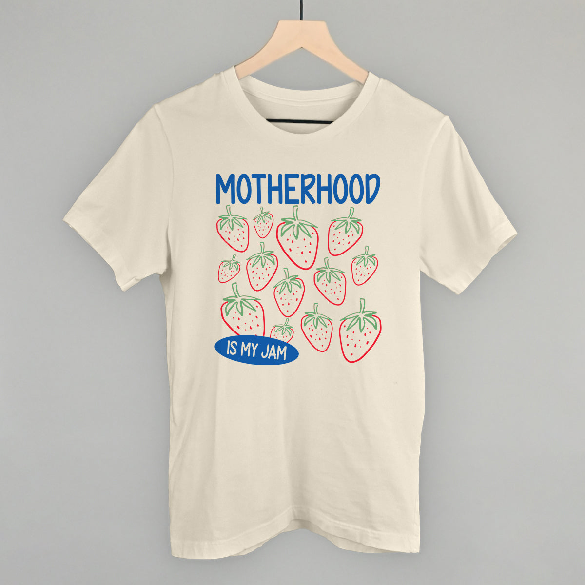 Motherhood Is My Jam