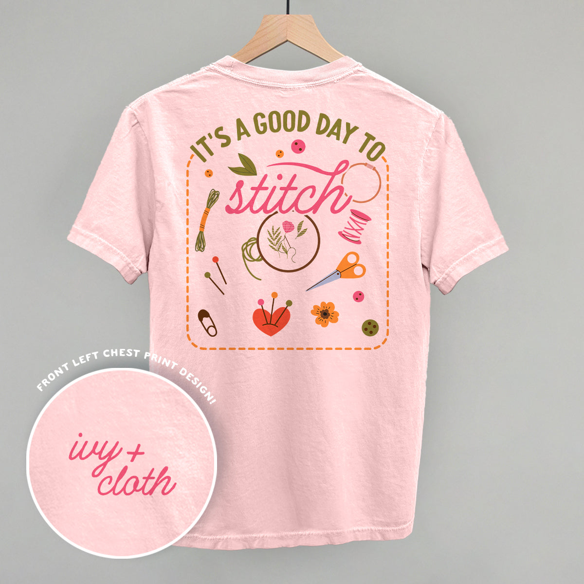 It's A Good Day To Stitch (Back Print)