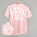 Anti Social Pilates Club (White) (Back Print)
