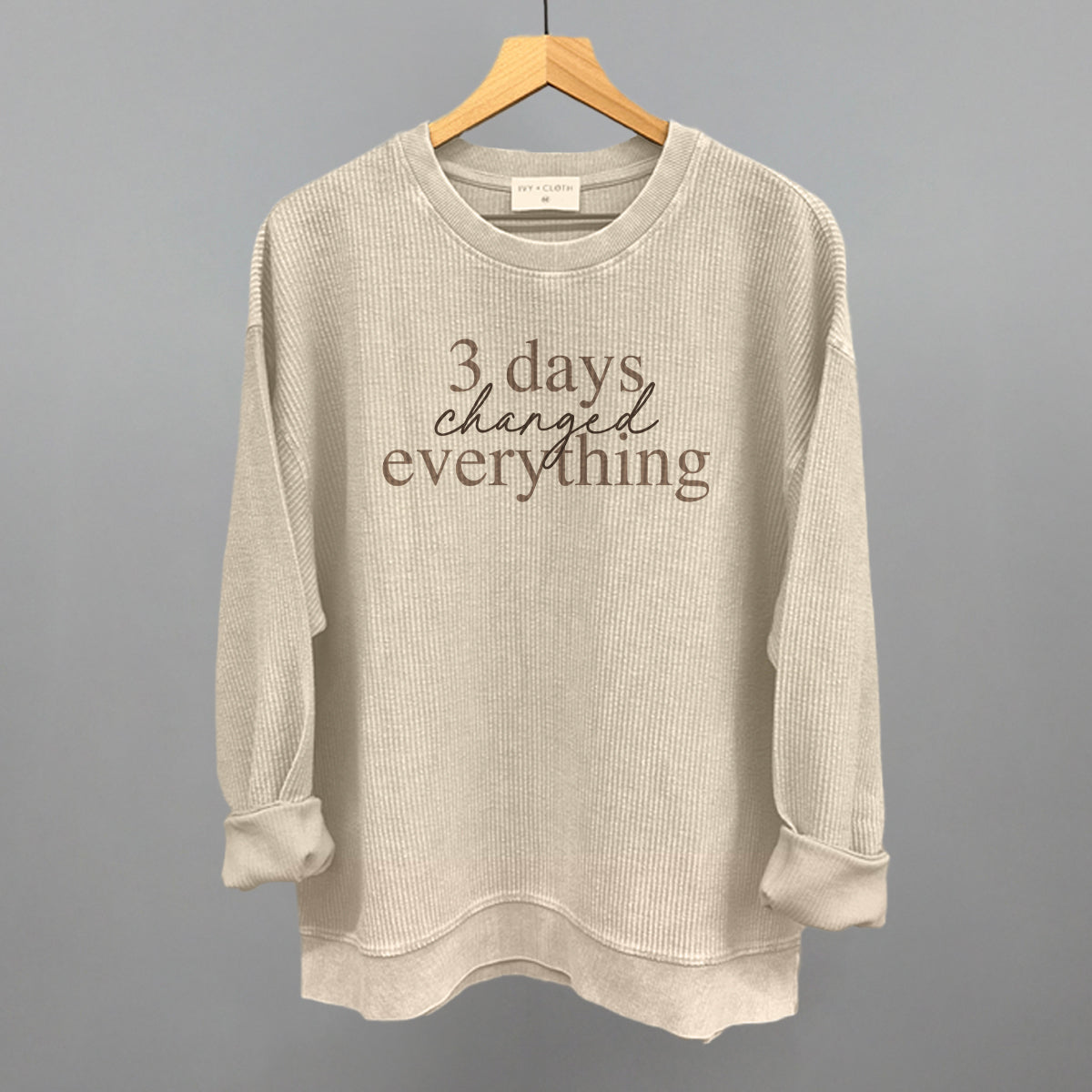 3 Days Changed Everything