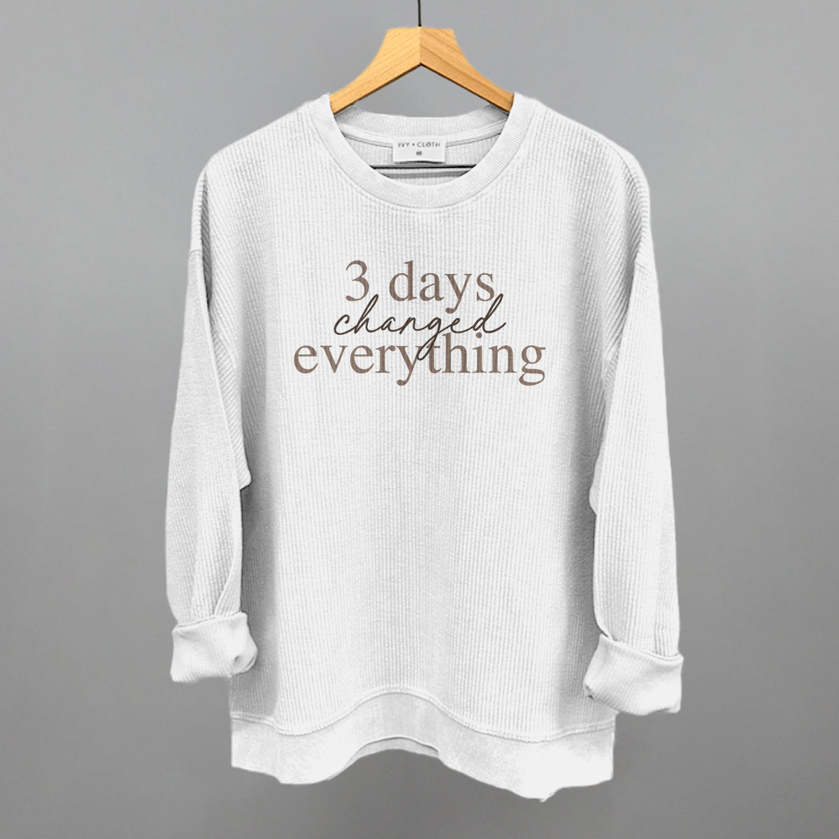 3 Days Changed Everything