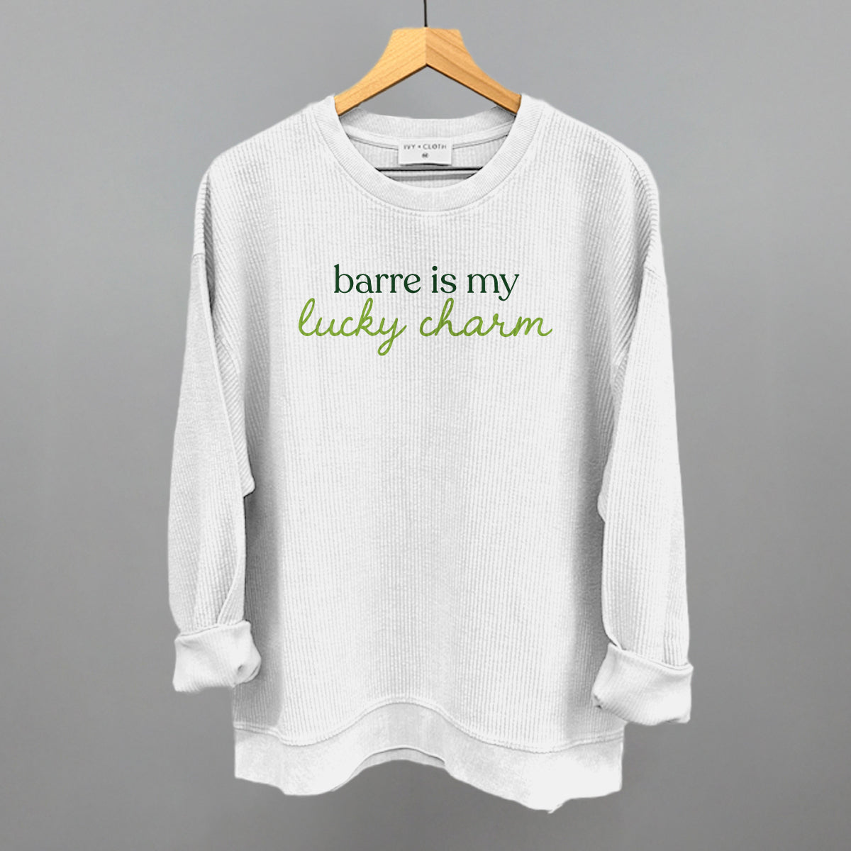 Barre Is My Lucky Charm