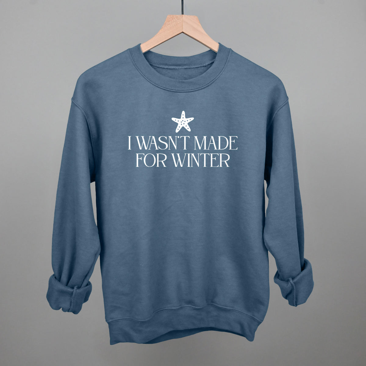 I Wasn't Made For Winter Starfish