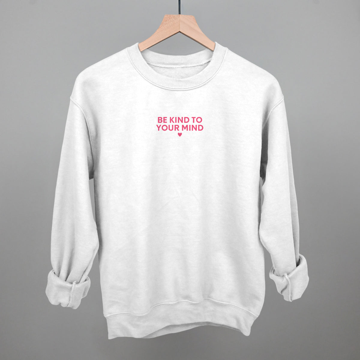 Be Kind To Your Mind (Pink)