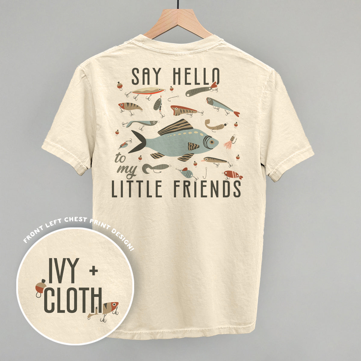 Say Hello To My Little Friends Fish (Back Print)