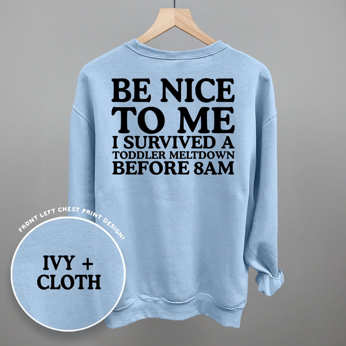 Be Nice To Me Meltdown (Back Print)