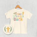 Jesus Has My Back (Kids Back Print)