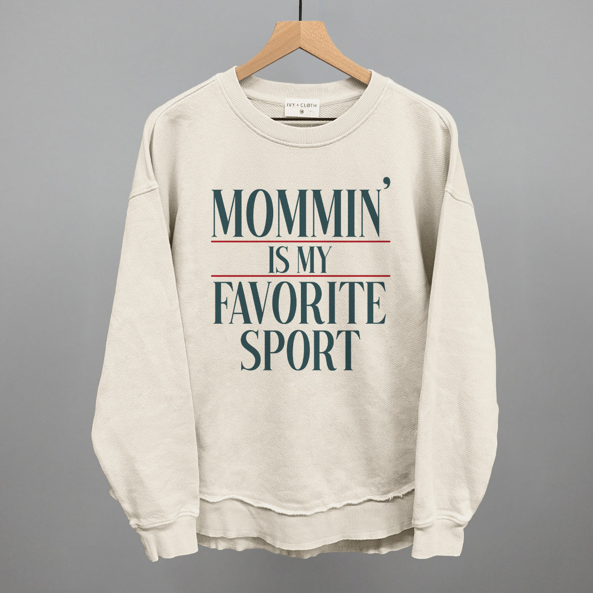 Mommin' Is My Favorite Sport