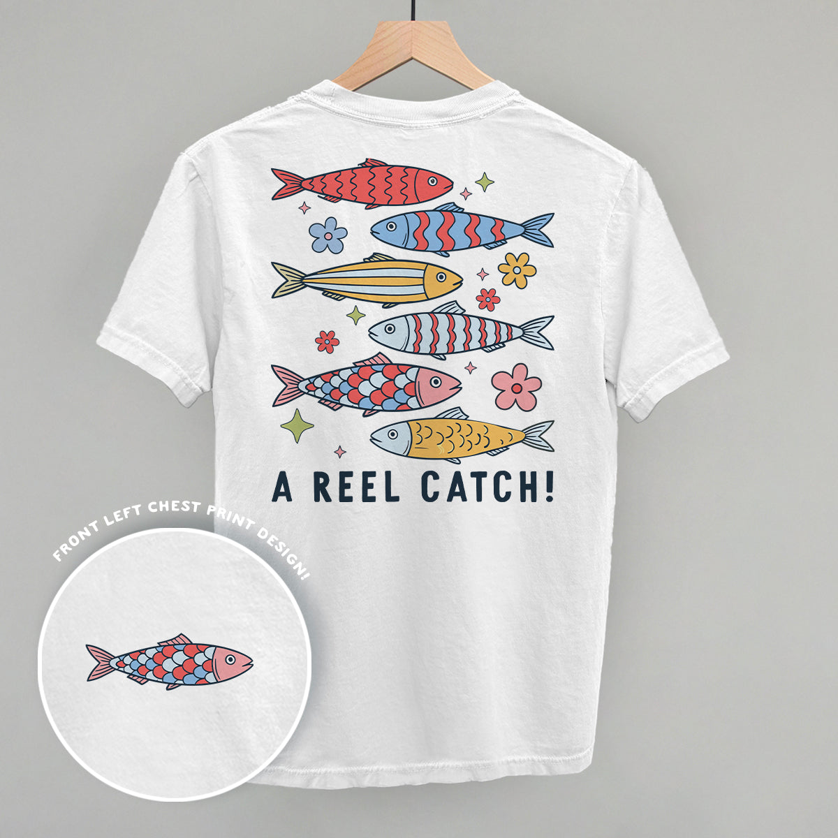 A Reel Catch (Back Print)