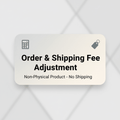 Order & Shipping Fee Adjustment